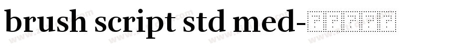 brush script std med字体转换